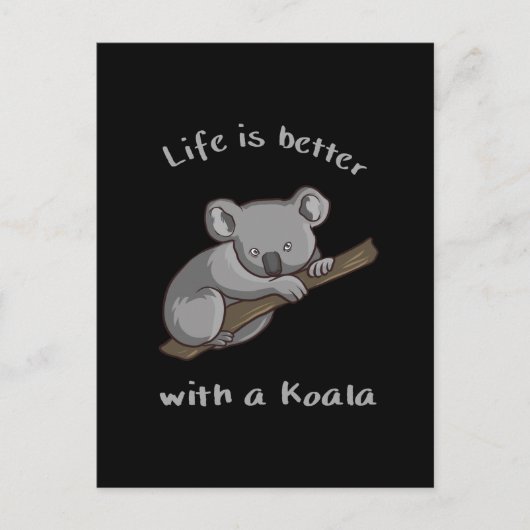 Het leven is beter met Koala Briefkaart (Voorkant)