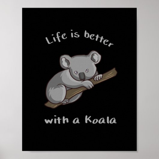 Het leven is beter met Koala Poster (Voorkant)