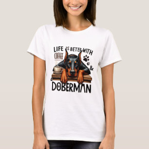 Het leven is beter met koffie & een doberman t-shirt