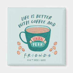 Het leven is beter met koffie en FRIENDS™ Magneet