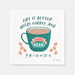 Het leven is beter met koffie en FRIENDS™ Servet