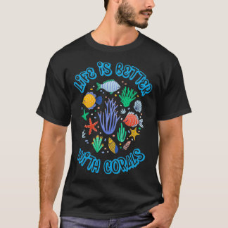 Het leven is beter met koraalaquarist t-shirt