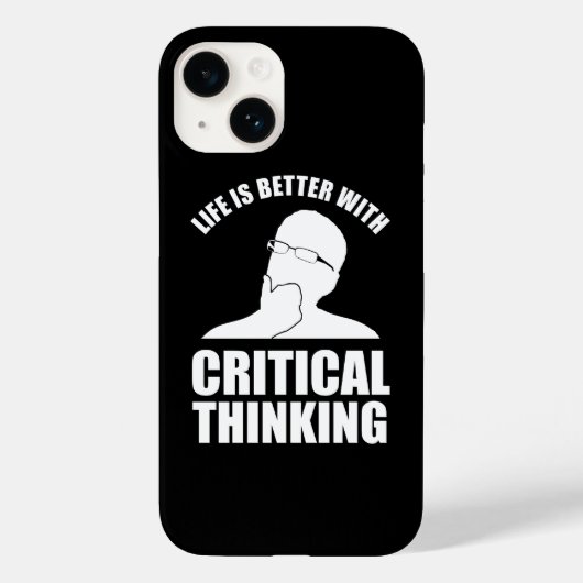 Het leven is beter met kritisch denken Case-Mate iPhone case (Achterkant)