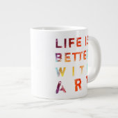 Het leven is beter met kunst jumbo beker (Voorkant rechts)