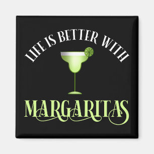 Het leven is beter met Margaritas Magneet