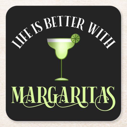 Het leven is beter met Margaritas Vierkante Kartonnen Onderzetter (Voorkant)