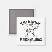Het leven is beter met marshmallows magneet (Voorkant / Achterkant)