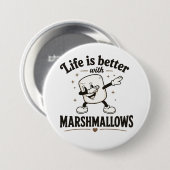 Het leven is beter met marshmallows ronde button 7,6 cm (Voorkant /achterkant)