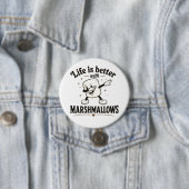 Het leven is beter met marshmallows ronde button 7,6 cm (In situ)