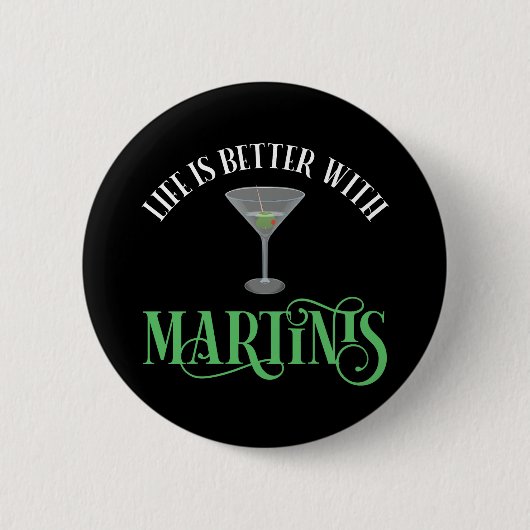 Het Leven Is Beter Met Martinis Ronde Button 5,7 Cm (Voorkant)