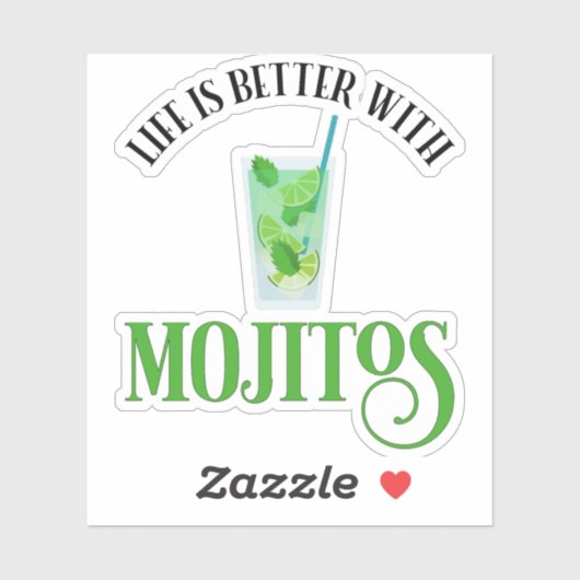 Het leven is beter met Mojitos Sticker (Vel)