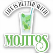Het leven is beter met Mojitos Sticker (Voorkant)