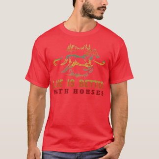 Het leven is beter met paarden die met een paarden t-shirt