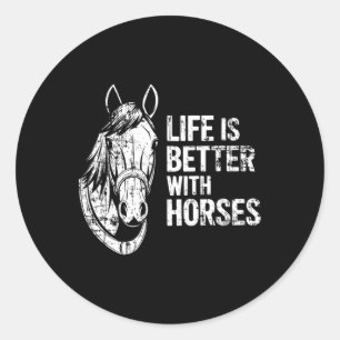 Het leven is beter met paarden Grappig paard voor Ronde Sticker