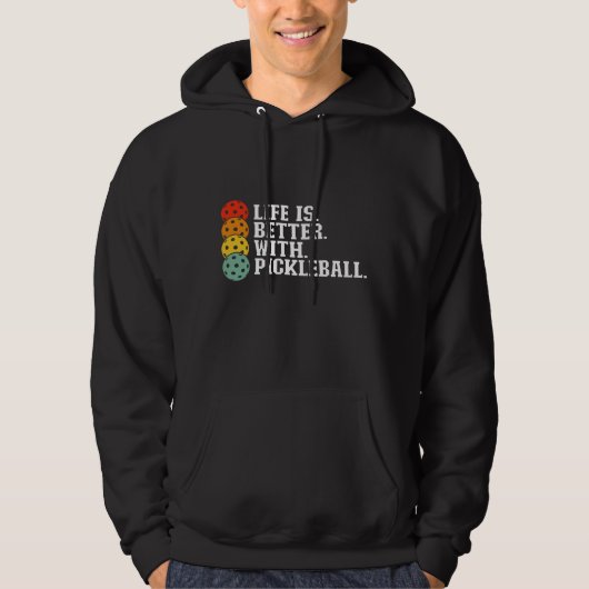 Het leven is beter met Pickleball - Funny Pickleba Hoodie (Voorkant)