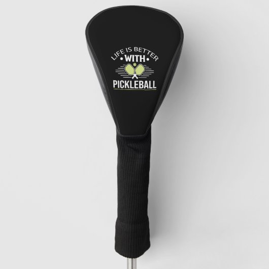 Het leven is beter met Pickleball Golfheadcover (Voorkant)