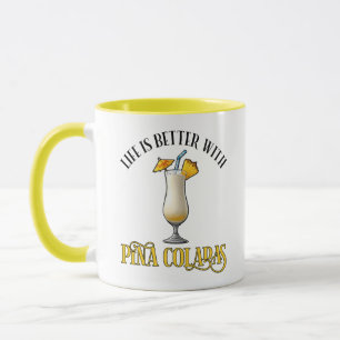 Het Leven Is Beter Met Pina Coladas Mok