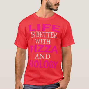 het leven is beter met pizza en biologie 1 t-shirt