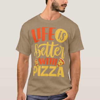 Het leven is beter met Pizza Pizza Lover die Itali T-shirt