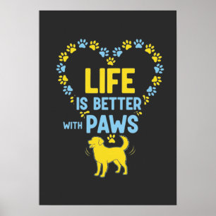Het leven is beter met poten poster