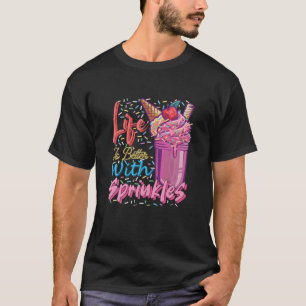 Het leven is beter met prinsessen en snoepjes. t-shirt