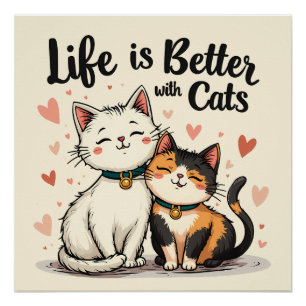 Het leven is beter met Schattigee Cat Aesthetic Perfect Poster