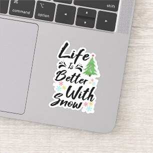 Het leven is beter met sneeuw sticker