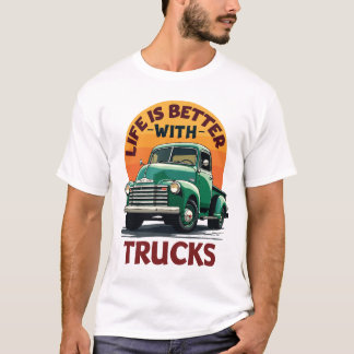 Het leven is beter met Trucks Retro Design T-shirt