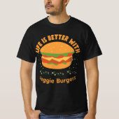 Het leven is beter met Veggie Burgers T-shirt (Voorkant)