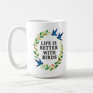 HET LEVEN IS BETER MET VOGELS KOFFIEMOK