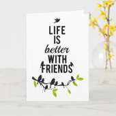 Het leven is beter met vrienden, met vogels op boo kaart (Gele Bloem)