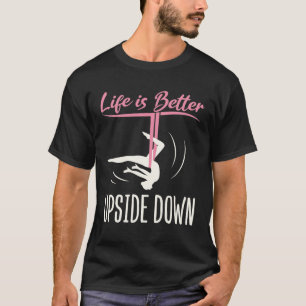 Het leven is beter ondersteboven luchtyoga t-shirt