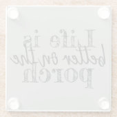 Het leven is beter op de veranda | glazen onderzetter (Achterkant)