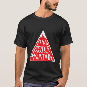 Het Leven Is Beter Op Een Berg Familie Kamperen Wa T-shirt