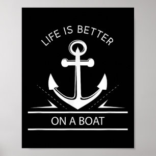 Het leven is beter op een boot - Anchor Sailing Qu Poster