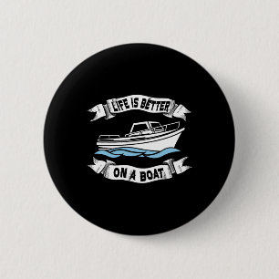 Het Leven Is Beter Op Een Boot Cadeau Voor Mannen Ronde Button 5,7 Cm
