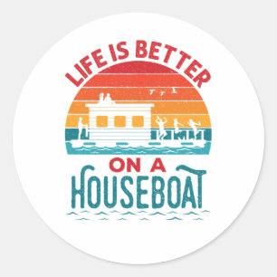 Het leven is beter op een boot in een woonboot ronde sticker