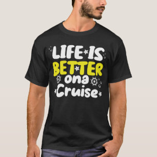 Het Leven Is Beter Op Een Cruise Mannen Vrouwen Ki T-shirt