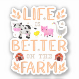 Het leven is beter op het Boerderij schattige dier Sticker