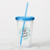 Het leven is beter op het strand acryl drinkbeker (Achterkant)