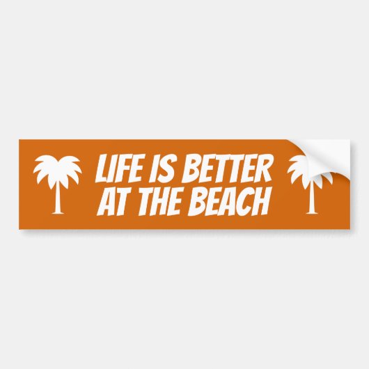 Het leven is beter op het strand. bumpersticker (Voorkant)
