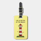 Het leven is beter op het strand schattige vuurtor bagagelabel (Voorkant verticaal)