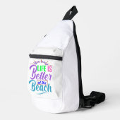 Het leven is beter op het strand sling bag (Rechterhoek)