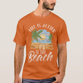 Het Leven Is Beter Op Het Strand Stranden Liefhebb T-shirt