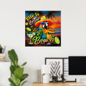 Het leven is beter op het strand Tropical Parrot Poster (Thuiskantoor)