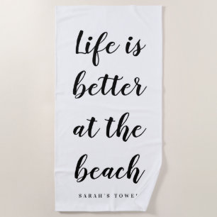 Het leven is beter op het strand zwart-wit schrift strandlaken