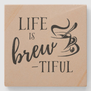 Het leven is Brew-tiful Coffee Lovers Stenen Onderzetter