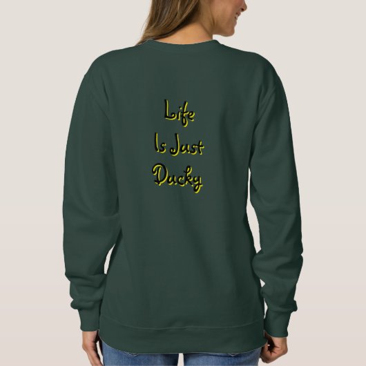 Het leven is Ducky Trui (Achterkant)