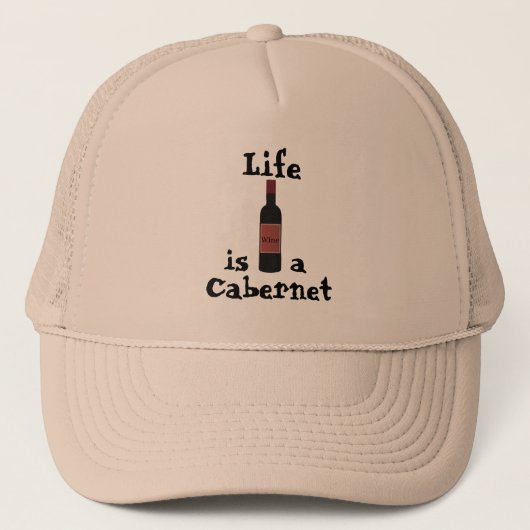 Het leven is een Cabernet Trucker Hat Trucker Pet (Voorkant)