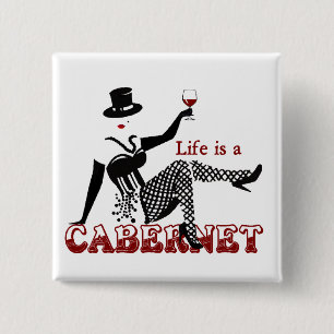 Het leven is een Cabernet Vierkante Button 5,1 Cm